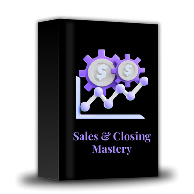 Sales & Closing Mastery